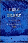 Deep Creek - Dana Hand