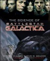 The Science of Battlestar Galactica - Patrick Di Justo, Kevin Grazier