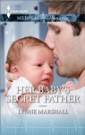 Her Baby's Secret Father - Lynne Marshall