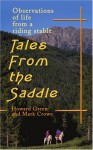 Tales from the Saddle: Observations of the Life from a Riding Stable - Howard Green