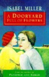 A Dooryard Full of Flowers - Isabel Miller