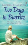 Two Days In Biarritz - Michelle Jackson