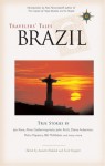 Travelers' Tales Brazil: True Stories - Scott Doggett, Scott Doggett