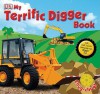 My Terrific Digger Book - Dawn Sirett