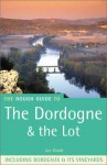 The Rough Guide to the Dordogne and the Lot - Jan Dodd