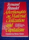 Afterthoughts on Material Civilization and Capitalism (The Johns Hopkins Symposia in Comparative History) - Fernand Braudel, Patricia Ranum