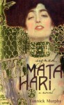 Signed, Mata Hari - Yannick Murphy