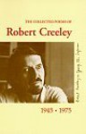 The Collected Poems: 1945-1975 - Robert Creeley