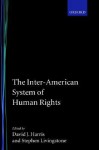 The Inter-American System of Human Rights - David Harris