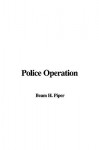 Police Operation - H. Beam Piper