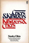 Criers & Kibitzers, Kibitzers & Criers - Stanley Elkin