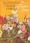 The Flower Game - Fleur Cowles