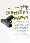 The Birthday Party: A Memoir of Survival - Stanley Alpert, Paul Michael Garcia