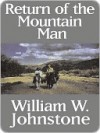 Return of the Mountain Man [Mountain Man Series Book 7] - William W. Johnstone