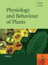 Physiology and Behaviour of Plants - Peter Scott