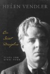 Our Secret Discipline: Yeats and Lyric Form - Helen Vendler