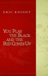 You Play the Black and the Red Comes Up - Richard Hallas, Matt Groening