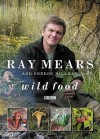 Wild Food - Ray Mears, Gordon C. Hillman