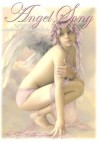 Angel Song Volume One: A Glorious Collection of Heavenly Bodies - SQP