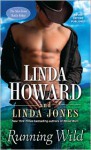 Running Wild: The Men from Battle Ridge - Linda Howard, Linda Jones