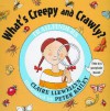 What's Creepy and Crawly? - Claire Llewellyn, Peter Bailey