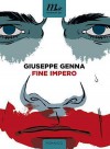 Fine Impero - Giuseppe Genna