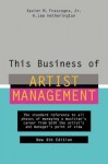 This Business of Artist Management - Xavier M. Frascogna, Jr., H. Lee Hetherington