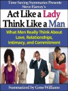Act Like a Lady, Think Like a Man: A Summary of Steve Harvey's Book - Gene Williams