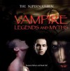 Vampire Legends and Myths - Roxanne Hellman, Derek Hall