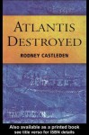 Atlantis Destroyed - Rodney Castleden