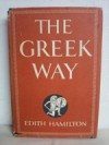 The Greek Way - Edith Hamilton