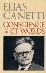 The Conscience of Words - Elias Canetti, Joachim Neugroschel