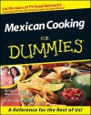 Mexican Cooking for Dummies - Susan Feniger, Mary Sue Milliken, Helene Siegel