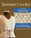 Tunisian Crochet: The Look of Knitting with the Ease of Crocheting - Sharon Hernes Silverman, David Bienkowski, Alan Wycheck