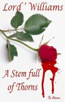 A Stem Full of Thorns (The Unicorns book 2) - Lord' Williams