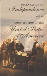 The Declaration of Independence and the Constitution of the United States of America - Cass R. Sunstein