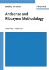 Antisense and Ribozyme Methodology: Laboratory Companion - Ian Gibson
