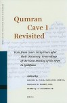 Qumran Cave 1 Revisited: Texts from Cave 1 Sixty Years After Their Discovery: Proceedings of the Sixth Meeting of the IOQS in Ljubljana - Daniel K. Falk, Sarianna Metso, Donald W. Parry