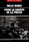 Pour la liberté de la presse - Willy Ronis