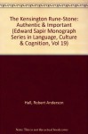 The Kensington Rune Stone: Authentic & Important (Edward Sapir Monograph Series In Language, Culture & Cognition, Vol 19) - Robert A. Hall Jr., Rolf M. Nilsestuen, Richard Nielsen