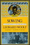 Sowing: An Autobiography Of The Years 1880 To 1904 - Leonard Woolf