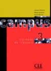 Campus 3: Methode De Francais - Jacques Pécheur, Muriel Molinie