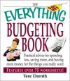 The Everything Budgeting Book: Practical Advice for Spending Less, Saving More, and Having More Money for the Things you Really Want (Everything (Business & Personal Finance)) - Tere Drenth