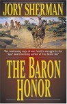 The Baron Honor - Jory Sherman