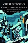 Cuentos completos de navidad - Charles Dickens