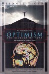 Optimism: The Biology of Hope - Lionel Tiger