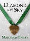 Diamond in the Sky (Five Star Expressions) (Five Star Expressions) - Margaret Bailey