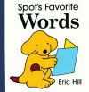 Spot's Favorite Words (Board Book) - Eric Hill