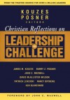 Christian Reflections on The Leadership Challenge (J-B Leadership Challenge: Kouzes/Posner) - James M. Kouzes