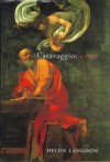 Caravaggio: A Life - Helen Langdon